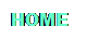 Text Box:  HOME     
